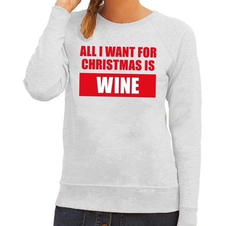 Christmas sweater All I Want For Christmas Is Wine gray ladies